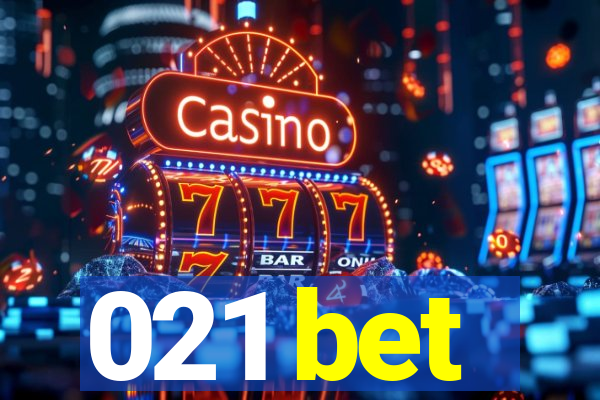 021 bet